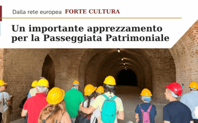 Dalla rete europea FORTE CULTURA un importante apprezzamento per la Passeggiata Patrimoniale